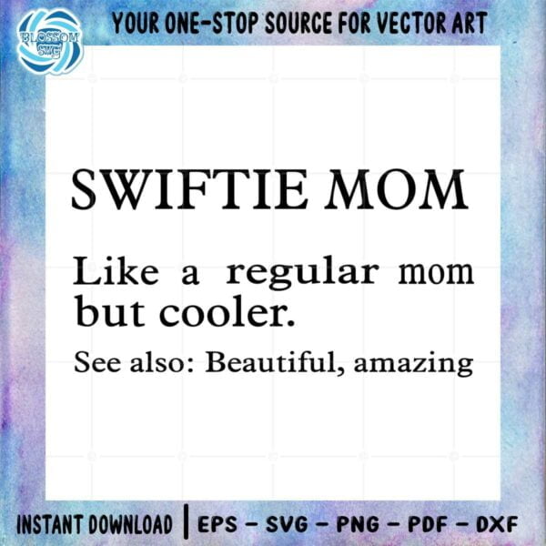 swiftie-mom-definition-happy-mothers-day-svg-cutting-files