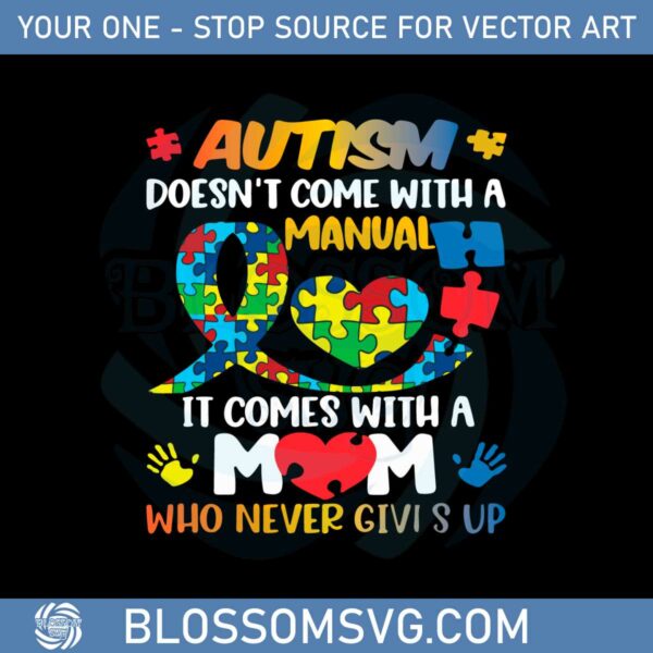 autism-mom-dont-come-with-a-manual-svg-graphic-designs-files