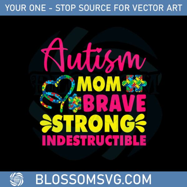 brave-and-strong-autism-mom-awareness-svg-cutting-files