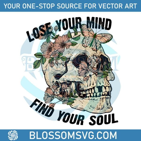 love-your-mind-find-your-soul-skull-and-flowers-vintage-png-files