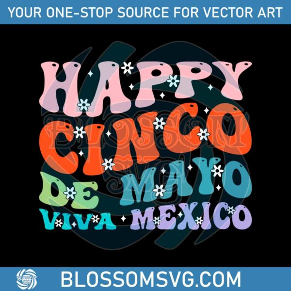 retro-groovy-happy-cinco-de-mayo-viva-mexico-svg-cutting-files