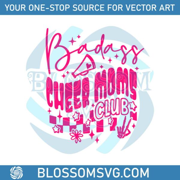 Badass Cheer Moms Club Retro Groovy Cheer Mom Svg Cutting Files