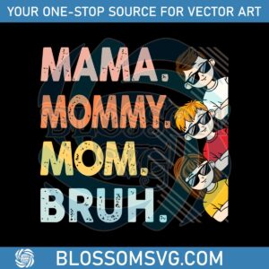 youre-our-mama-mommy-mom-happy-mothers-day-svg