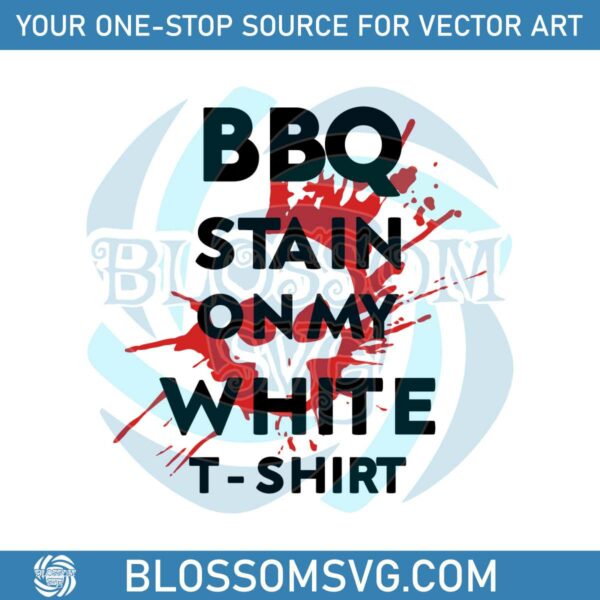 bbq-stain-on-my-white-shirt-tim-mcgraw-song-lyrics-svg