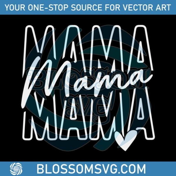 mother-gift-stacked-mama-happy-mothers-day-svg-file-for-cricut