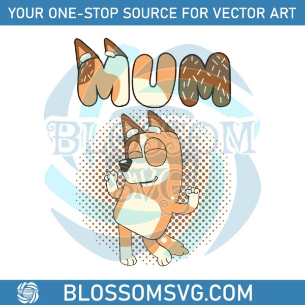 Bluey Mum Chilli Heeler Shirt Design SVG Graphic Design File