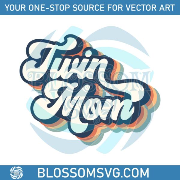 Twin Mom Retro Mothers Day SVG Graphic Designs Files