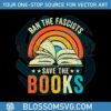 ban-the-fascists-save-the-books-svg-graphic-design-files