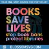 banned-books-week-books-save-lives-svg-graphic-design-files