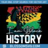 i-am-black-history-black-history-month-svg-graphic-design-files