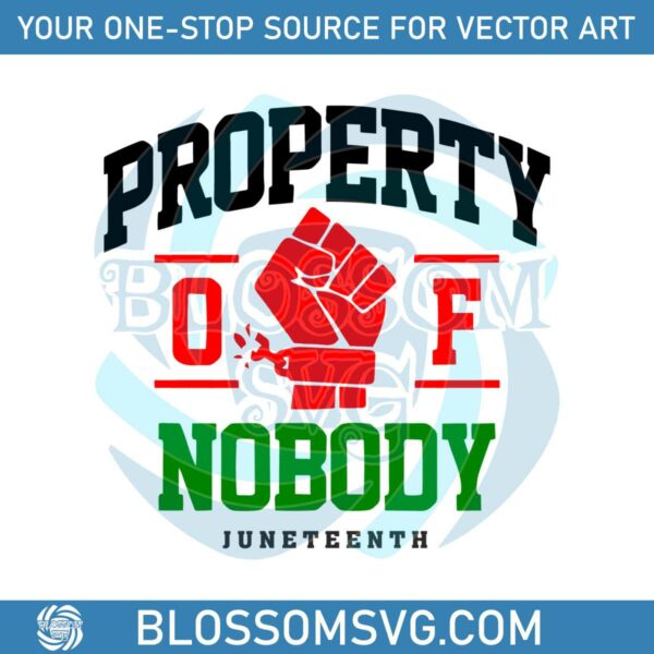 juneteenth-property-of-nobody-svg-graphic-design-files