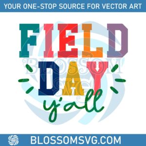 field-day-yall-happy-field-day-best-svg-cutting-digital-files