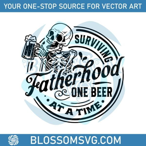 surviving-fatherhood-one-beer-at-a-time-svg-cutting-files