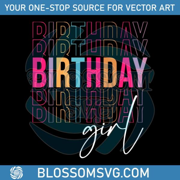 the-birthday-girl-birthday-party-svg-graphic-design-files