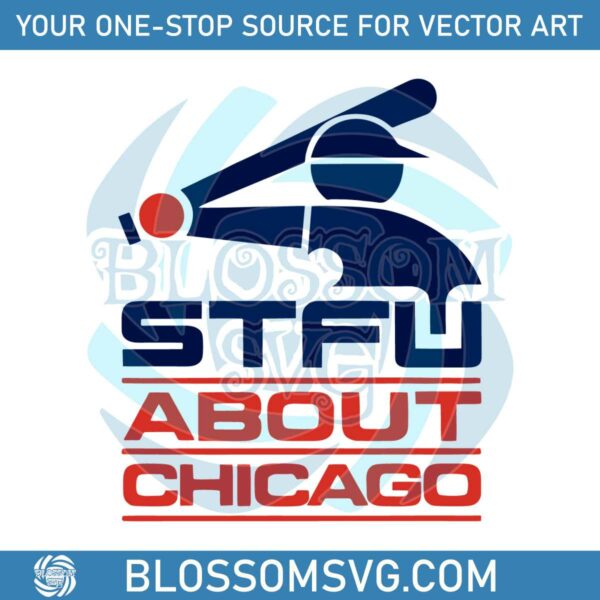stfu-about-chicago-svg-for-cricut-sublimation-files