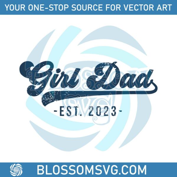girl-dad-est-2023-svg-for-cricut-sublimation-files