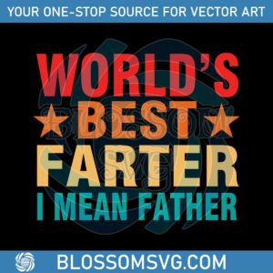 Worlds Best Father I Mean Father SVG Graphic Design Files