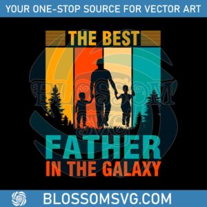 The Best Father In The Galaxy SVG Graphic Design Files