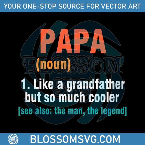 happy-fathers-day-papa-definition-like-a-grandfather-svg