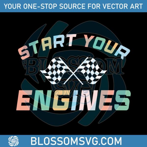 race-day-start-your-engines-svg-graphic-design-files