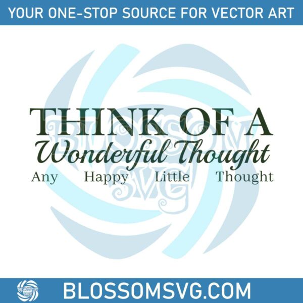 think-of-a-wonderful-thought-svg-graphic-design-files