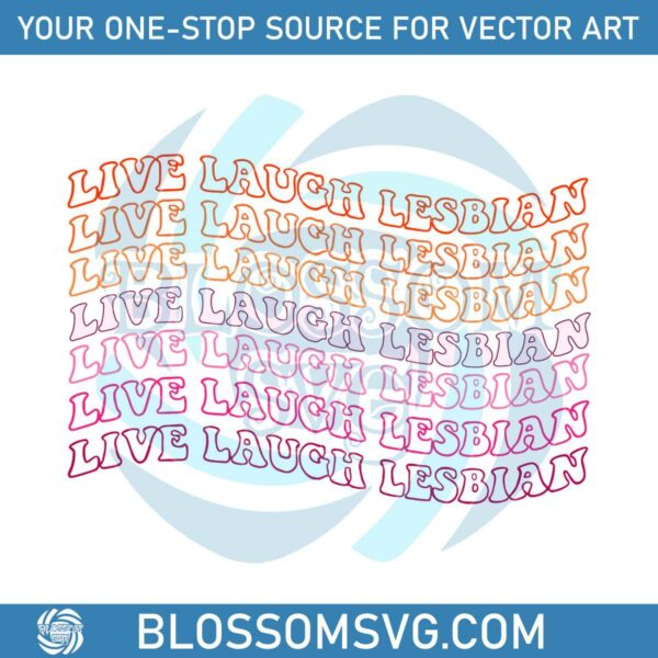 lesbian-pride-live-laugh-lesbian-lgbtq-month-svg-graphic-design-file