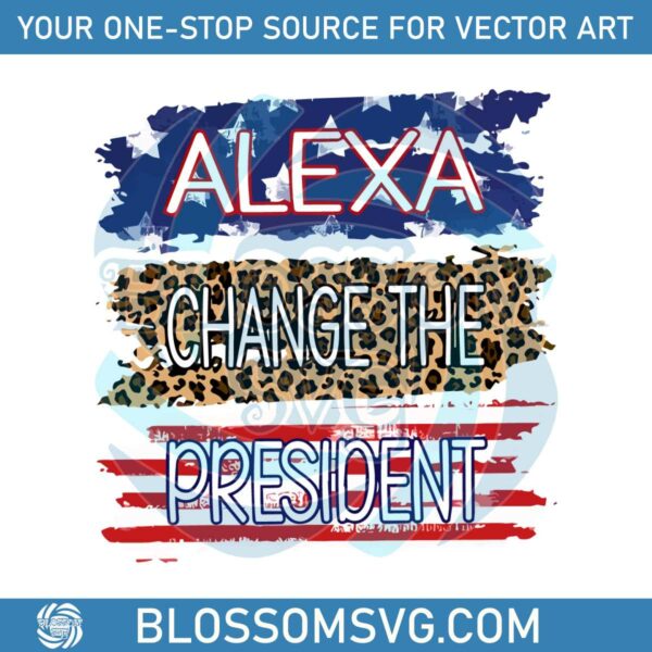 alexa-change-the-president-political-leopard-svg-cutting-file
