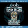 god-first-family-second-then-denver-nuggets-nba-finals-svg-file