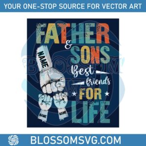 Personalized Father and Son Best Friends for Life SVG Graphic Design File