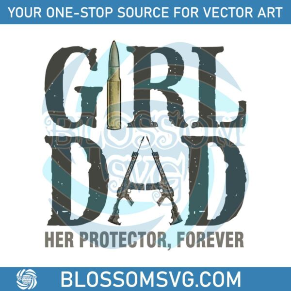 girl-dad-her-protector-forever-png-silhouette-sublimation-files