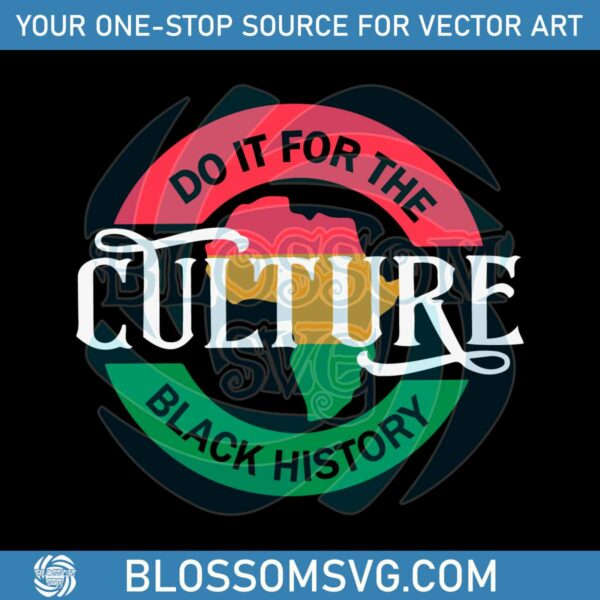 do-it-for-the-culture-vintage-juneteenth-black-history-svg-cutting-file