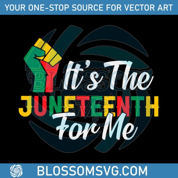 its-the-juneteenth-for-me-black-history-svg-graphic-design-files