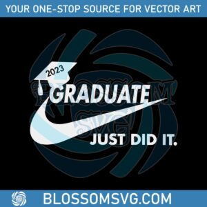 2023-graduate-just-did-it-happy-graduation-svg-graphic-design-file