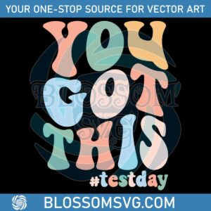 you-got-this-svg-retro-test-day-back-to-school-svg-cutting-digital-file