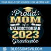 proud-mom-of-2023-valedictorian-class-2023-graduate-svg-cricut-file