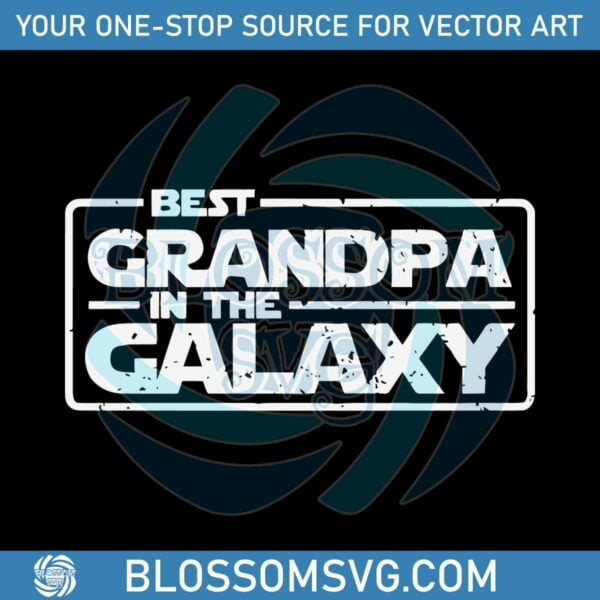best-grandpa-in-the-galaxy-svg-disney-star-wars-fathers-day-svg