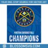 western-conference-finals-champions-2023-denver-nuggets-svg-file
