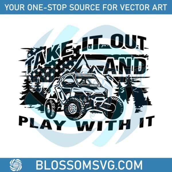 take-it-out-and-play-with-it-polaris-rzr-svg-graphic-design-files