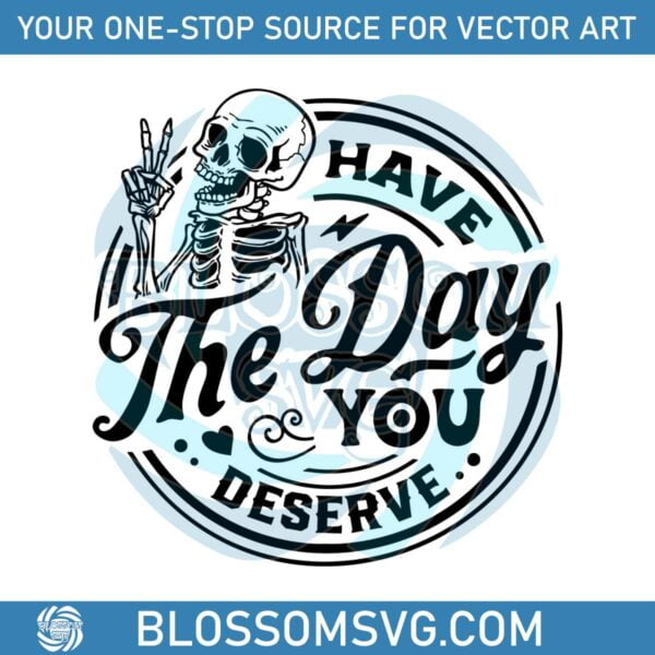 have-the-day-you-deserve-peace-sign-skeleton-svg-cutting-file