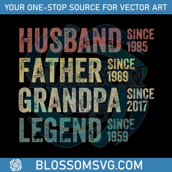 Personalized Dad Grandpa Husband Father Grandpa Legend Fathers Day SVG