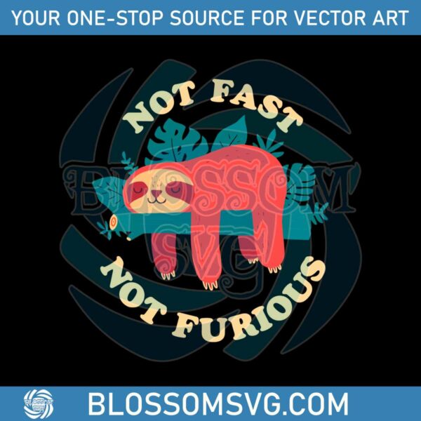 not-fast-not-furious-sloth-best-svg-cutting-digital-files