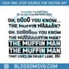 do-you-know-the-muffin-man-svg-graphic-design-files