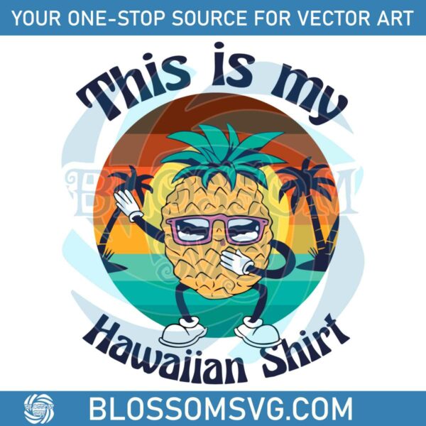 hawaiian-pineapple-this-is-my-hawaiian-svg-cutting-file