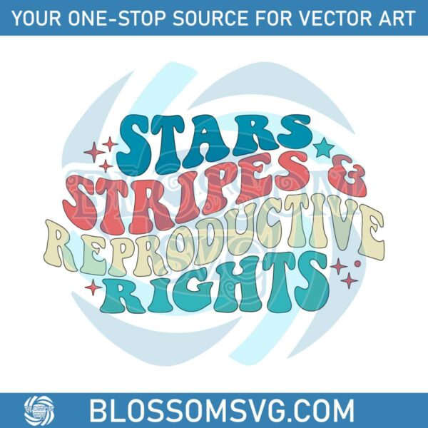 retro-groovy-stars-stripes-and-reproductive-rights-fourth-of-july-svg