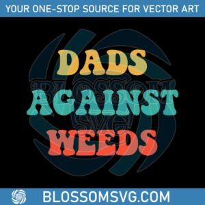 Weed Wacker Dads Against Weeds SVG Graphic Design Files