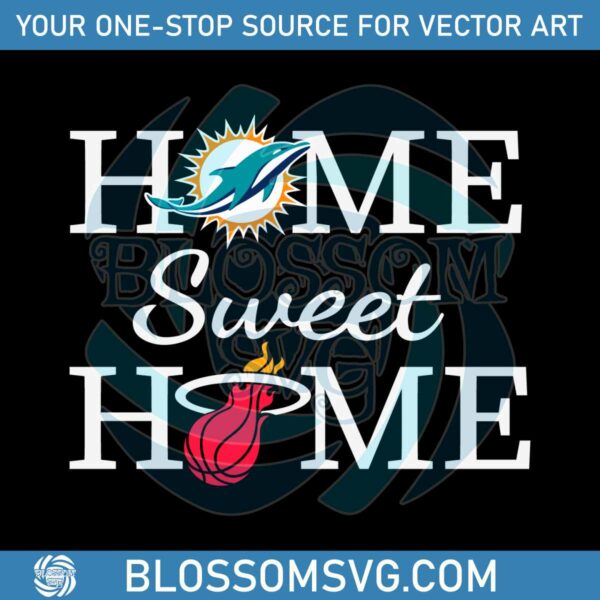 miami-dolphin-and-miami-heat-home-sweet-home-svg