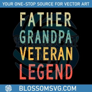 Father Grandpa Veteran Legend SVG Graphic Design Files