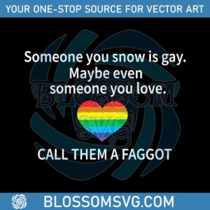 lgbt-someone-you-know-is-gay-maybe-even-someone-you-love-svg