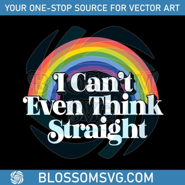 funny-pride-i-cant-even-think-straight-svg-graphic-design-files