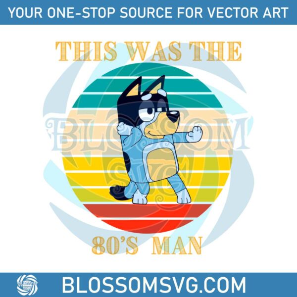 this-was-the-80s-man-bandit-heeler-svg-graphic-design-files